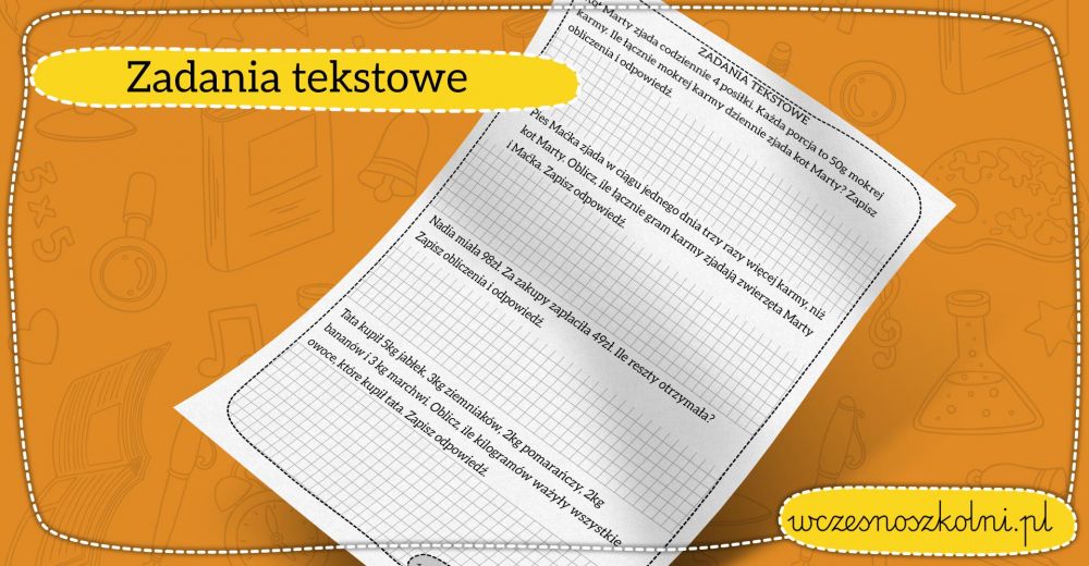 Ułóż Zadanie Tekstowe Które Można Rozwiązać Za Pomocą Podanego Wyrażenia Zadania tekstowe dla klasy 3 - pobierz kartę pracy na lekcje matematyki! :)